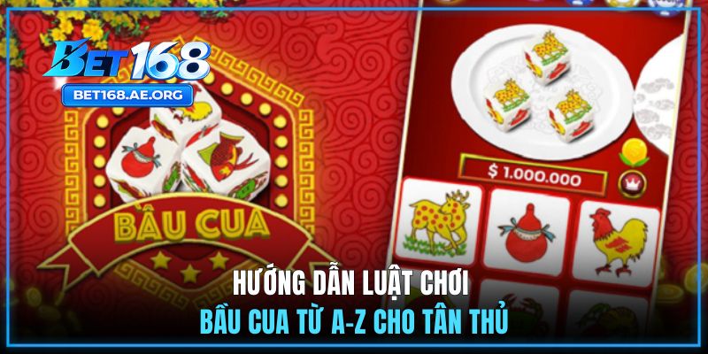 Hướng dẫn luật chơi bầu cua từ A-Z cho tân thủ
